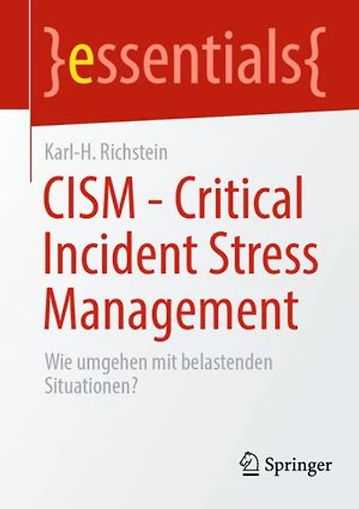 CISM - Critical Incident Stress Management: Wie umgehen mit belastenden Situationen?