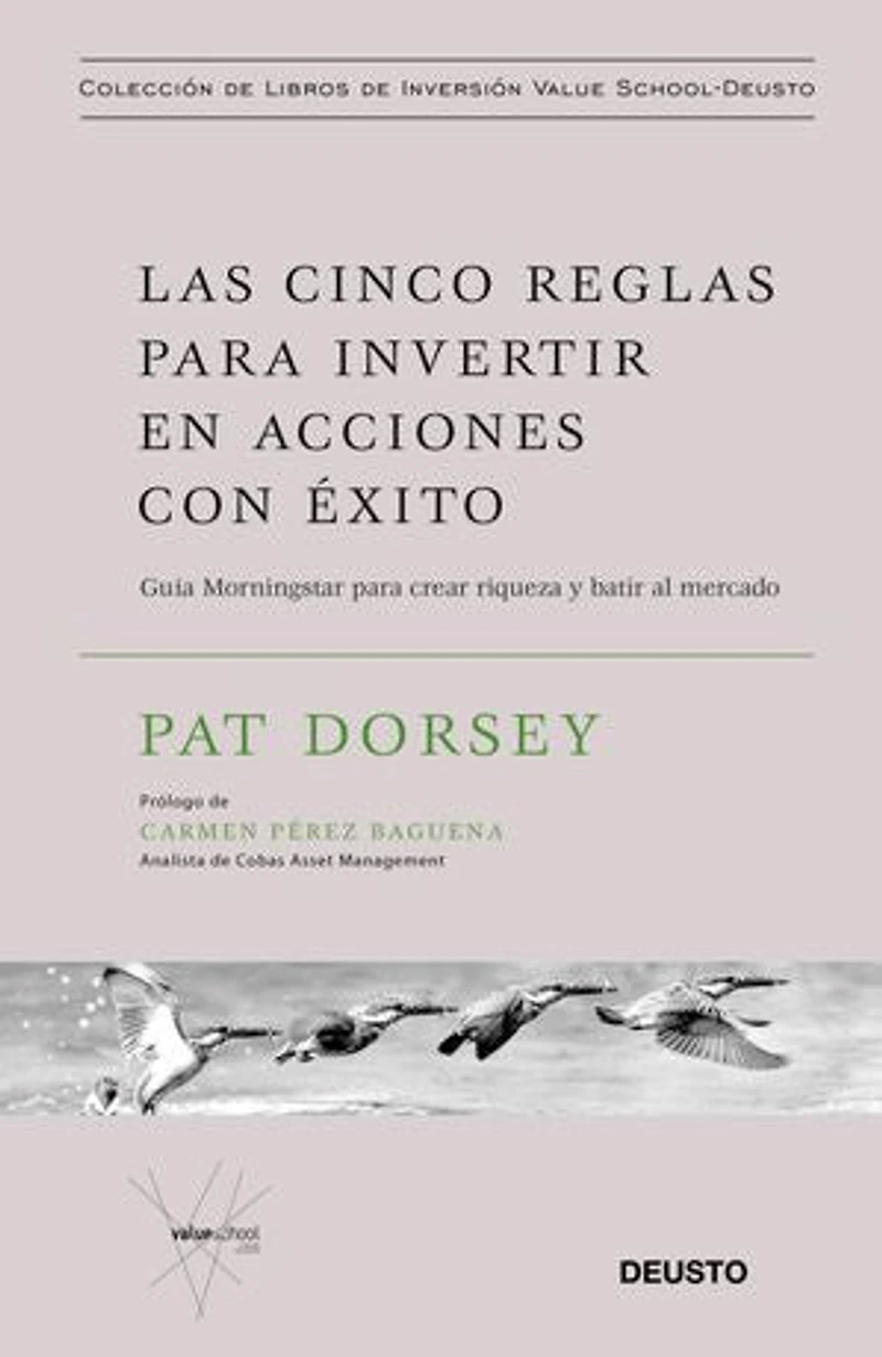 Las cinco reglas para invertir en acciones con éxito: Guía Morningstar para crear riqueza y batir al mercado