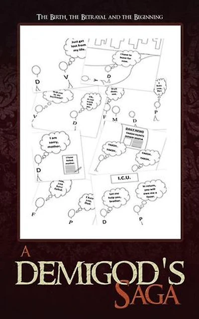 A Demigod's Saga: the Birth, Betrayal and Beginning