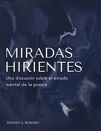 Miradas Hirientes: Una discusión sobre el estado mental de la poesía