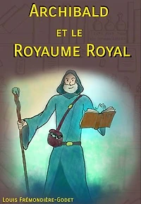 Archibald et le Royaume Royal