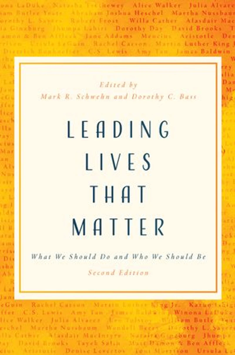 Leading Lives That Matter: What We Should Do And Who Be, 2nd Ed.