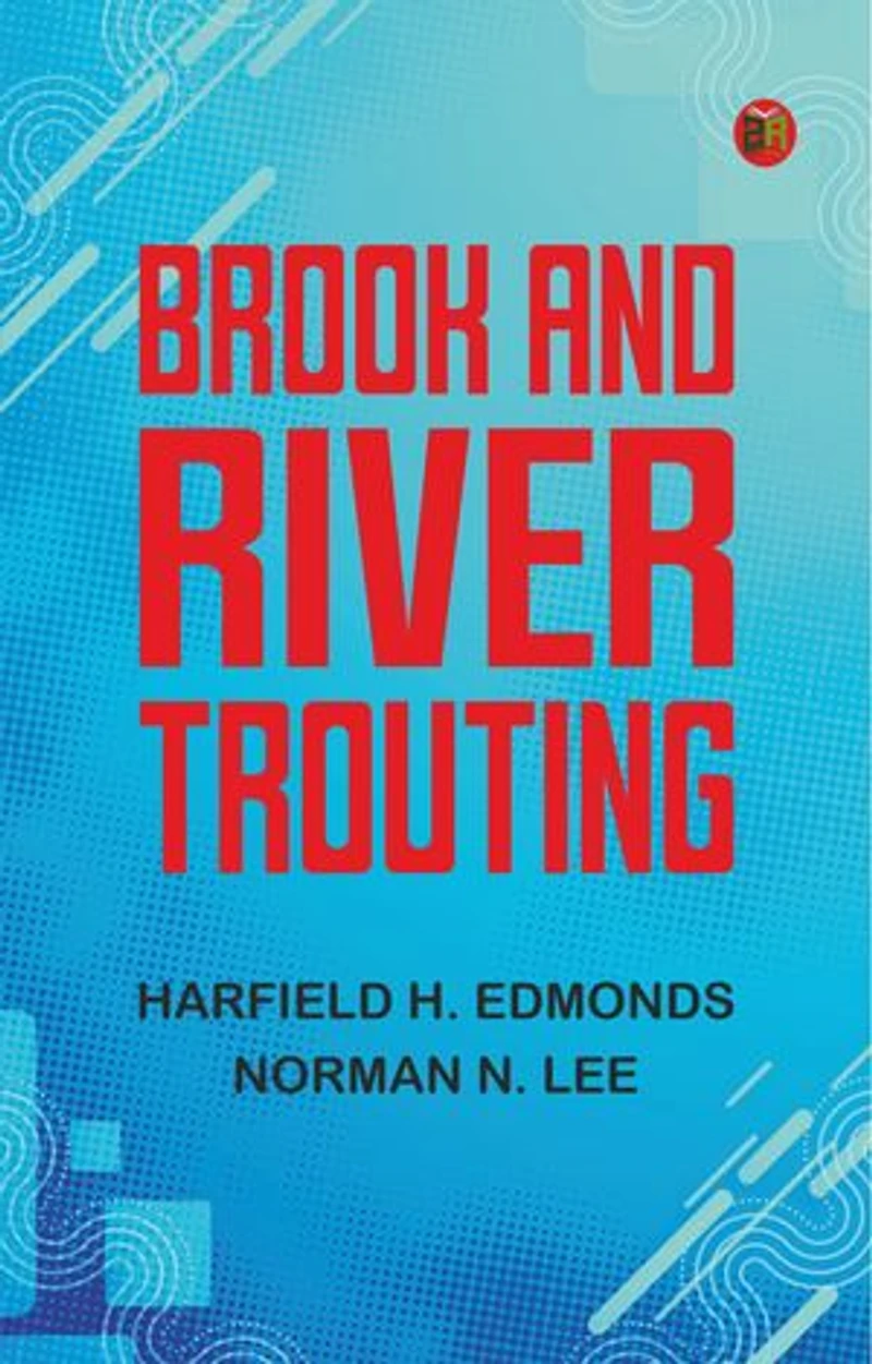 Brook and river trouting