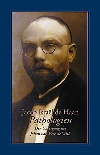 Pathologien: Der Untergang des Johan van Vere de With