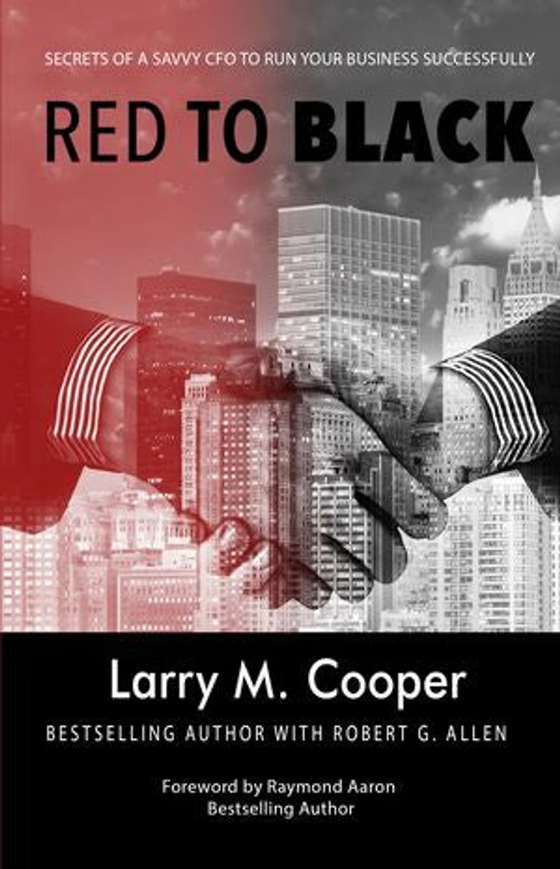 Red to Black: Secrets of a Savvy Cfo to Run Your Business Successfully