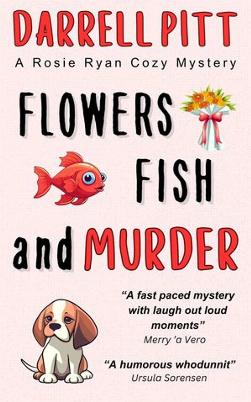 Flowers, Fish and Murder: Rosie Ryan Cozy Mysteries, #4