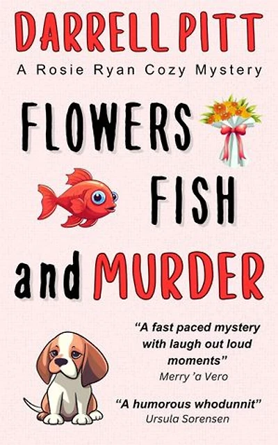 Flowers, Fish and Murder: Rosie Ryan Cozy Mysteries, #4