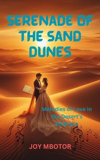 Serenade of the Sand Dunes: Melodies of Love in the Desert’s Embrace