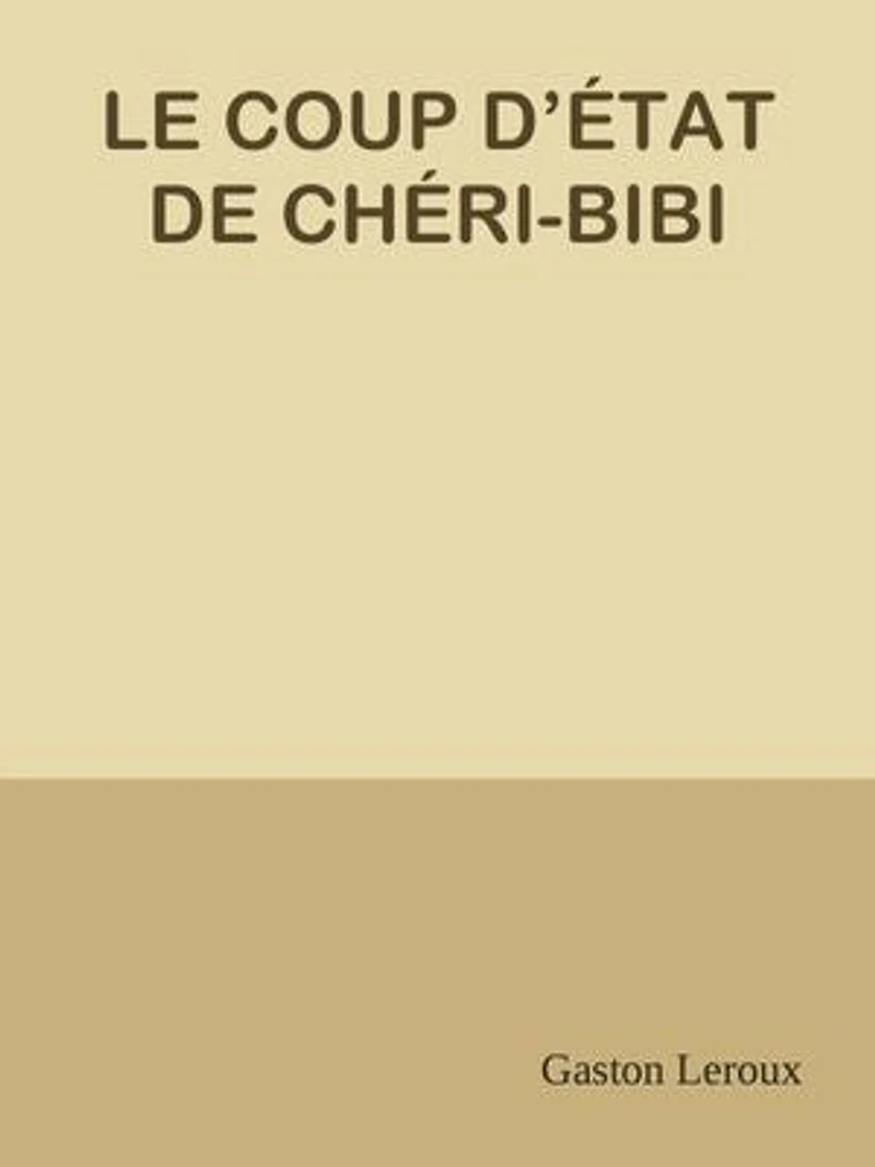 LE COUP D’ÉTAT DE CHÉRI-BIBI