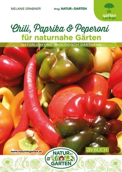 Chili, Paprika und Peperoni: für naturnahe Gärten