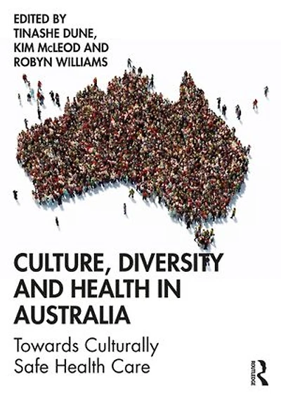 Culture, Diversity And Health Australia: Towards Culturally Safe Care