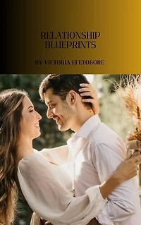 Relationship blueprint