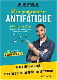 Mon programme antifatigue: 8 leviers à activer pour booster et retrouver toute son énergie