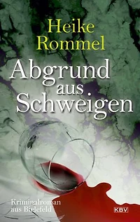 Abgrund aus Schweigen: Kriminalroman aus Bielefeld