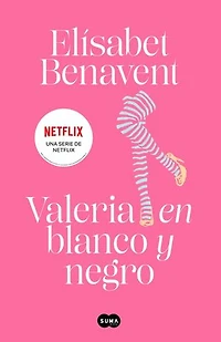 Valeria en blanco y negro (Saga Valeria 3)