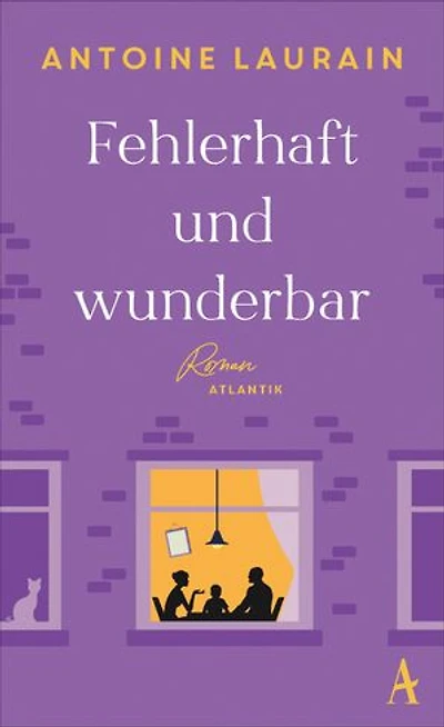 Fehlerhaft und wunderbar: Roman
