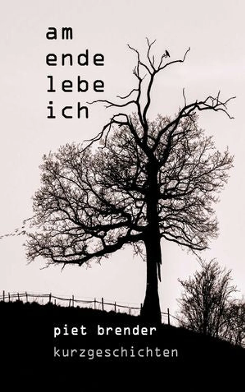 Am Ende lebe ich