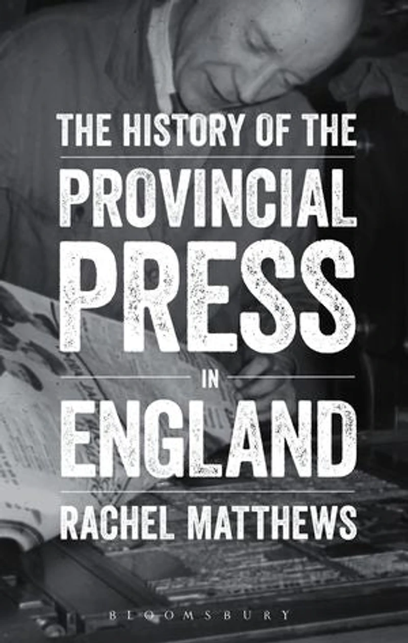 The History Of Provincial Press England