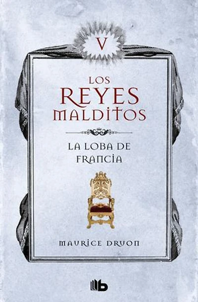 La loba de Francia (Los Reyes Malditos 5)