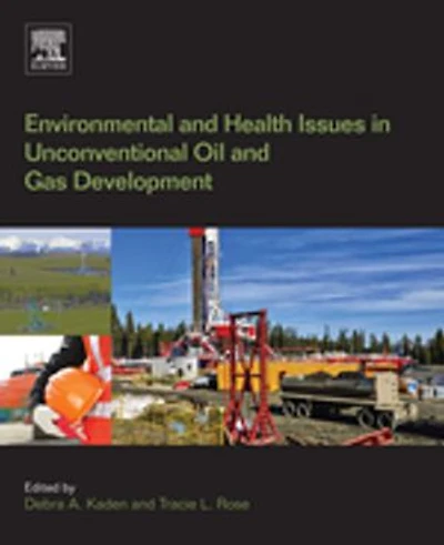 Environmental and Health Issues Unconventional Oil Gas Development
