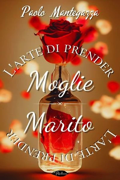 L'arte di prender moglie, L'arte di prender marito