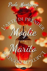 L'arte di prender moglie, L'arte di prender marito