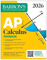 AP Calculus Premium, 2027: Prep Book with 12 Practice Tests + Comprehensive Review Online (Barron's Prep)