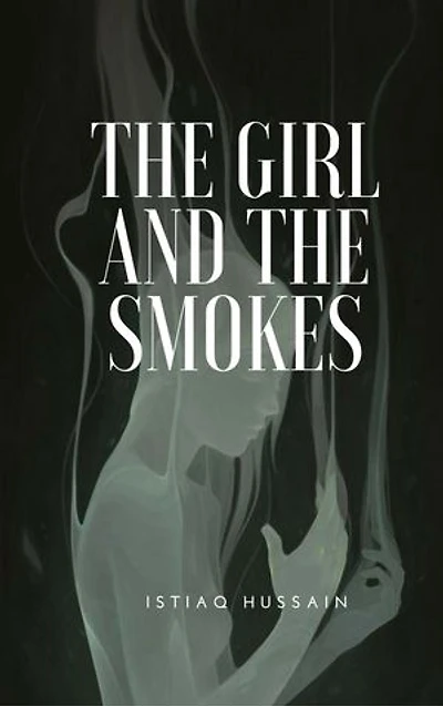 The Girl and The Smokes