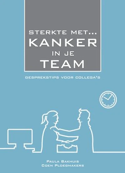 Sterkte Met Kanker in Je Team: Gesprekstips Voor Collega's