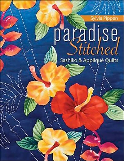 Paradise Stitched Sashiko & Appliqué Quilts