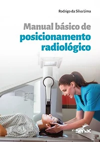 Manual básico de posicionamento radiológico