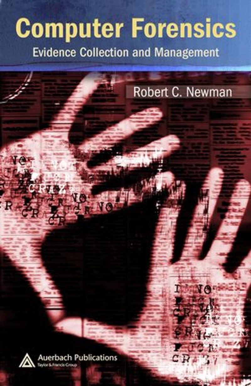 Computer Forensics: Evidence Collection And Management