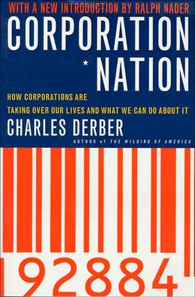 Corporation Nation: How Corporations are Taking Over Our Lives - and What We Can Do About It