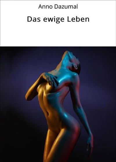 Das ewige Leben