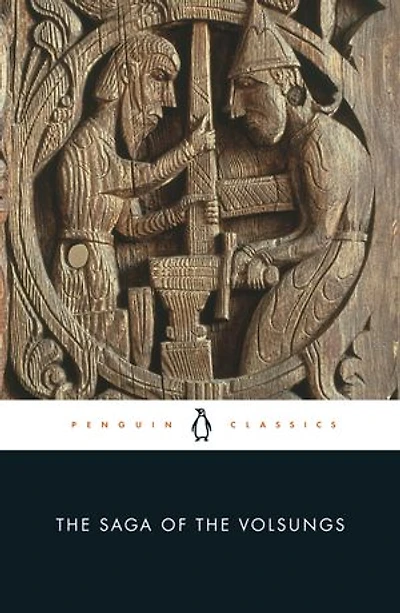 The Saga of the Volsungs: The Norse Epic of Sigurd the Dragon Slayer