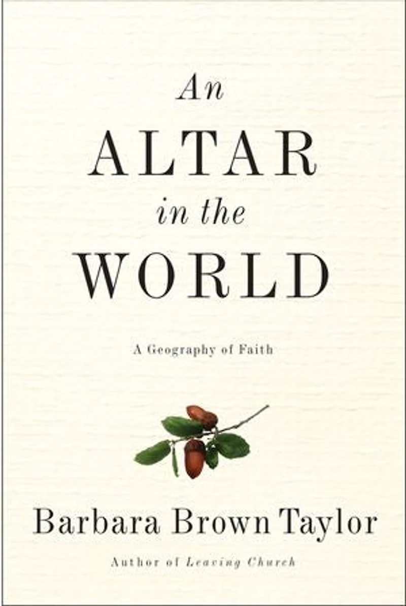 An Altar the World: A Geography of Faith