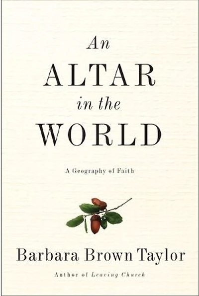 An Altar the World: A Geography of Faith