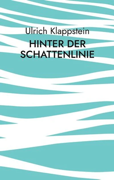 Hinter der Schattenlinie: Phantastische Geschichten für das 21. Jahrhundert