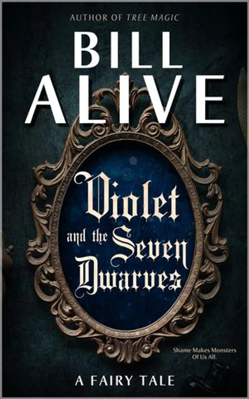 Violet and the Seven Dwarves: A Fairy Tale