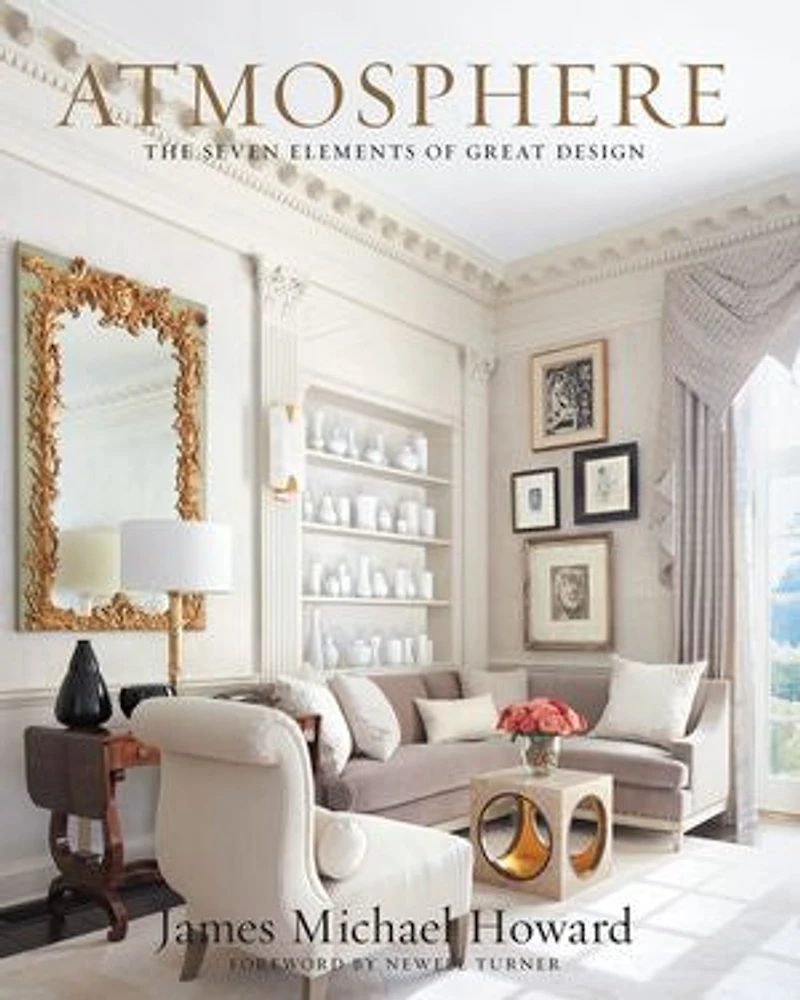 Atmosphere: The Seven Elements Of Great Design