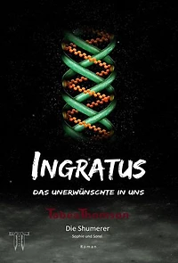 INGRATUS - Das Unerwünschte in uns: Ausgabe Sophie und Lennard