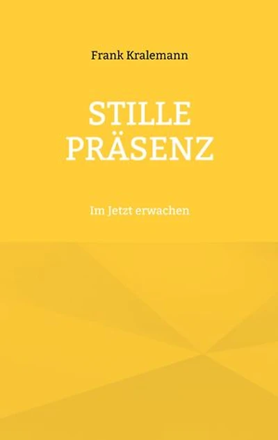 Stille Präsenz: Im Jetzt erwachen