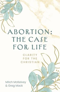Abortion: The Case for Life