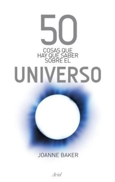 50 cosas que hay que saber sobre el universo