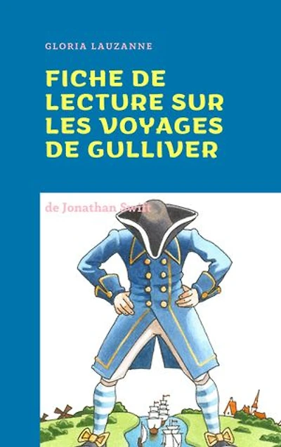 Fiche de lecture sur Les voyages de Gulliver