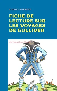 Fiche de lecture sur Les voyages de Gulliver
