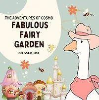 THE ADVENTURES OF COSMO THE DUCK: FABULOUS FAIRY GARDEN