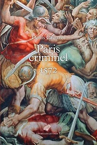 Paris criminel: 1572