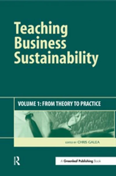 Teaching Business Sustainability: From Theory to Practice