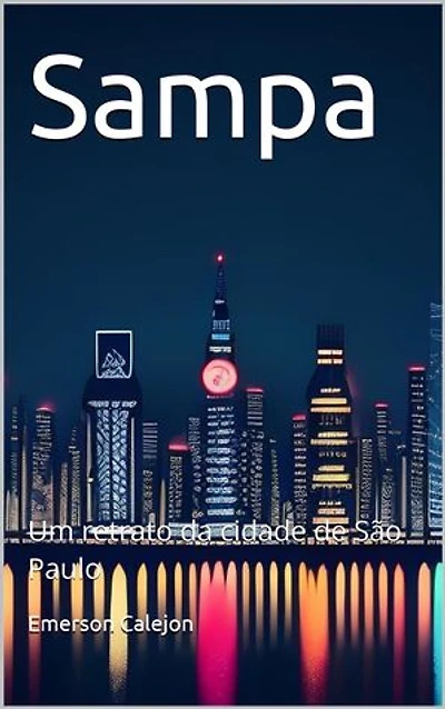 Sampa: Um retrato da cidade de São Paulo